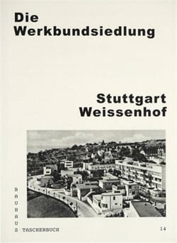 Bauhaus taschenbuch 14 - die werkbundsiedlung stuttgart weissenhof /allemand