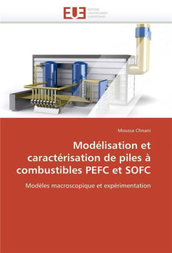 Modelisation et caracterisation de piles a combustibles pefc et sofc