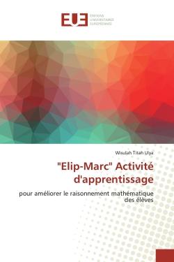 "Elip-Marc" Activité d'apprentissage : pour améliorer le raisonnement mathématique des élèves