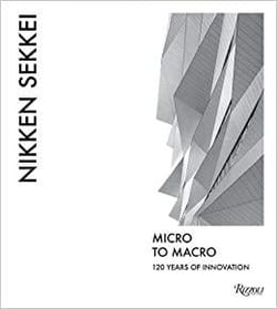 Nikken sekkei micro to macro : 120 years of innovation