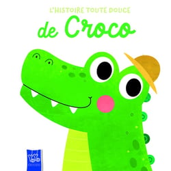 L'histoire toute douce : Croco