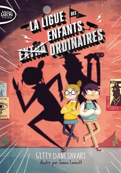 La ligue des enfants extraordinaires Tome 1