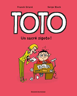 Toto Tome 4 : un sacré zigoto !
