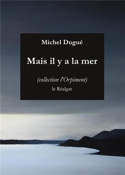 Mais il y a la mer