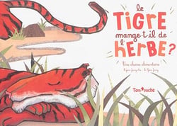 Le tigre mange-t-il de l'herbe ?
