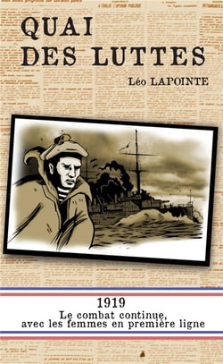 Quai des luttes - 1919, le combat continue, aevec les femmes en première ligne