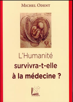 L'humanité survivra-t-elle à la médecine ?