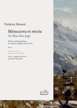 Mémoires et récits t.1 au mas dou juge : avec "la genèse du récit" par Henri Moucadel