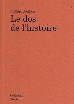 Philippe Artières : le dos de l'histoire