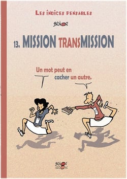 Mission Transmission : Un mot peut en cacher un autre