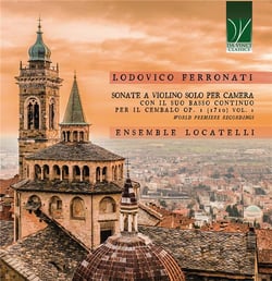 Ferronati, Lodovico : Sonates pour violon solo avec basse continue Op.1 - Volume 1