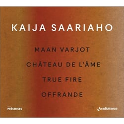 Maan Varjot - Château de l'âme - True Fire - Offrande (Collection Présences)