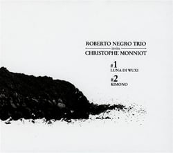 Roberto Negro Trio invite Christophe Monniot