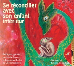 Se réconcilier avec son enfant intérieur