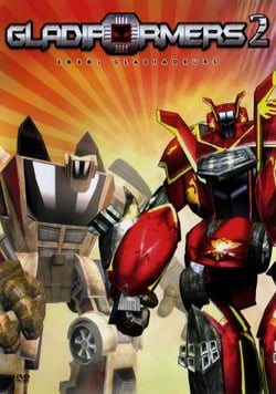 GLADIFORMERS, VOL. 2 : ROBOTS GLADIATEUR S