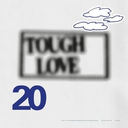 Tough Love 20 Don't Do Anything Important With Anybody Else