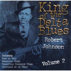 King of the delta blues singers /vol.2