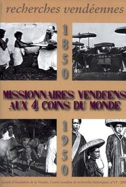 MISSIONNAIRES VENDEENS AUX 4 COINS DU MONDE