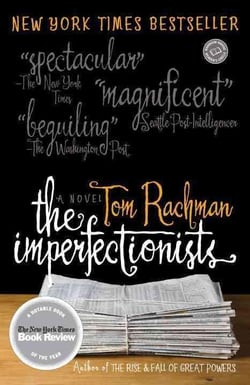 The Imperfectionists - A Novel