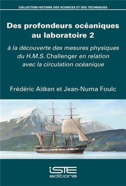 Des profondeurs océaniques au laboratoire t.2 - à  la découverte des mesures physiques du H.M.S. Challenger en relation avec la circulation océanique