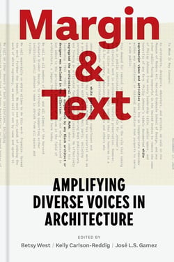 Margin & text : Amplifying diverse voices in architecture