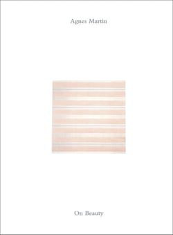 Agnès Martin : On beauty
