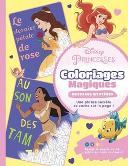 DISNEY PRINCESSES - Coloriages magiques - Messages Mystères