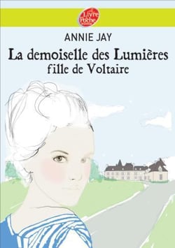 La demoiselle des lumières, fille de voltaire