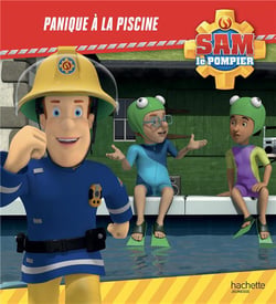 Sam le pompier : panique à la piscine