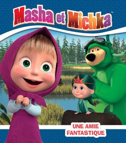 Masha et Michka : une amie fantastique