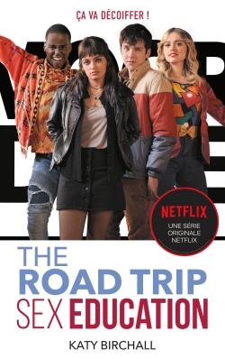 Sex education : the road trip
