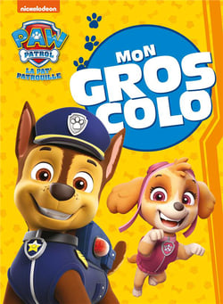 Pat' Patrouille - Mon gros colo