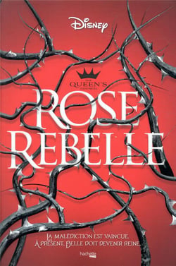 The queen's council Tome 1 : Rose Rebelle