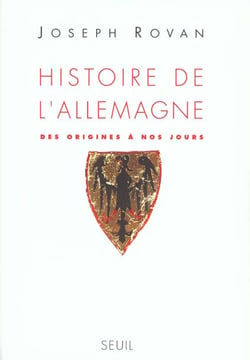 Histoire de l'allemagne. des origines a nos jours