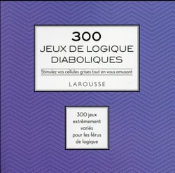 300 jeux de logiques diaboliques