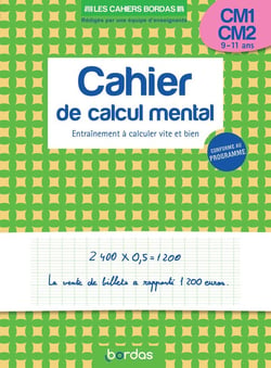Calcul mental : CM1/CM2 : entrainement à calculer vite et bien (édition 2021)