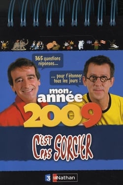 Mon année 2009 avec c'est pas sorcier