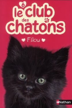 Le club des chatons 6: Filou