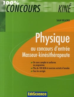 Physique - au concours d'entrée masseur-kinésithérapeute - cours, qcm, exercices et annales corrigés
