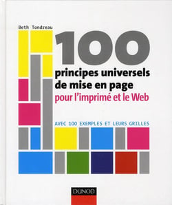 100 principes universels de mise en page pour l'imprimé et le web - avec 100 exemples et leurs grilles
