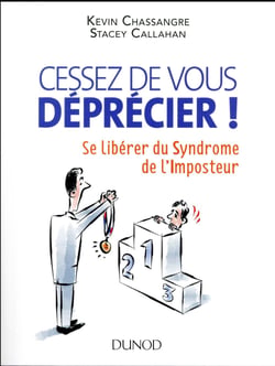 Cessez de vous déprécier ! - se libérer du syndrome de l'imposteur