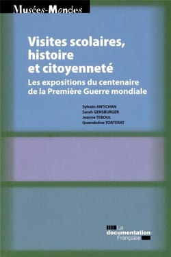 Visites scolaires et citoyenneté - Les expositions du centenaire