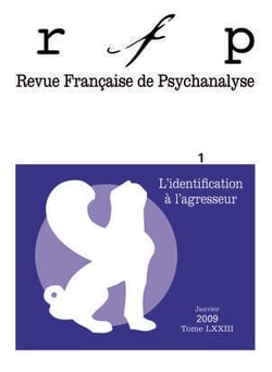 Revue française de psychanalyse n.73/1 : l'identification à l'agresseur