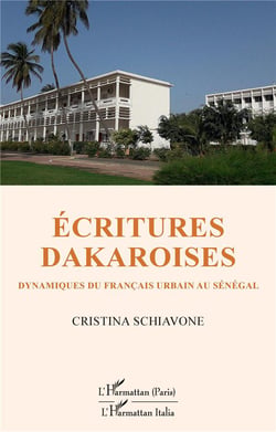 Écritures dakaroises : dynamiques du francais urbain au Sénégal