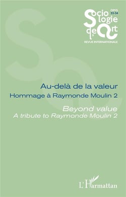 Au-delà de la valeur, hommage à Raymonde Moulin tome 2
