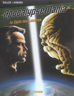 Apocalypse Mania - cycle 1 : Intégrale Tomes 1 à 5 : le cycle des lumières