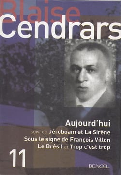 Oeuvres complètes Tome 11 - aujourd'hui - Jéroboam et la sirène - sous le signe de François Villon - le Brésil - trop c'est trop