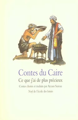 Contes du Caire - ce que j'ai de plus précieux