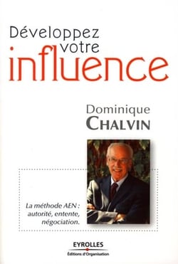 Développez votre influence - la méthode AEN : autorité, entente, négociation