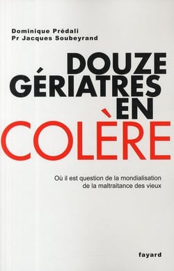 Douze gériatres en colère